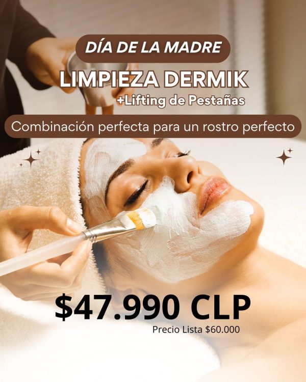 Promoción Día de la Madre | Limpieza Dermik + Lifting de Pestañas 