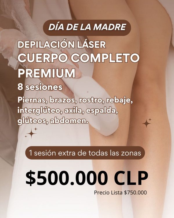 Promoción Día de la Madre | Depilación Láser Cuerpo Completo Premium